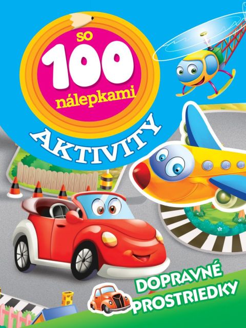 Aktivity so 100 nálepkami - Dopravné prostriedky