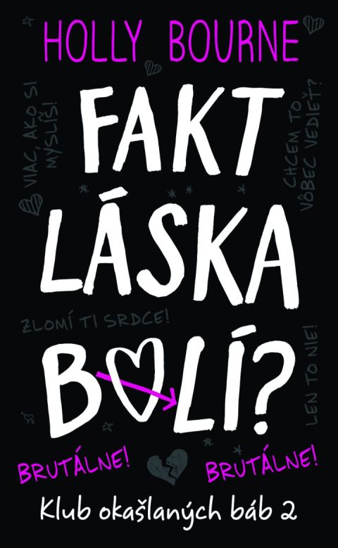 Fakt láska bolí? Brutálne! (Klub okašlaných báb 2)