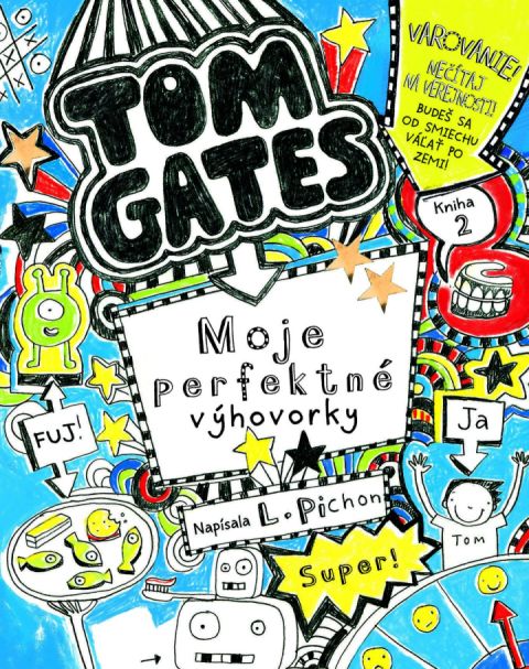 Tom Gates 2:  Moje perfektné výhovorky