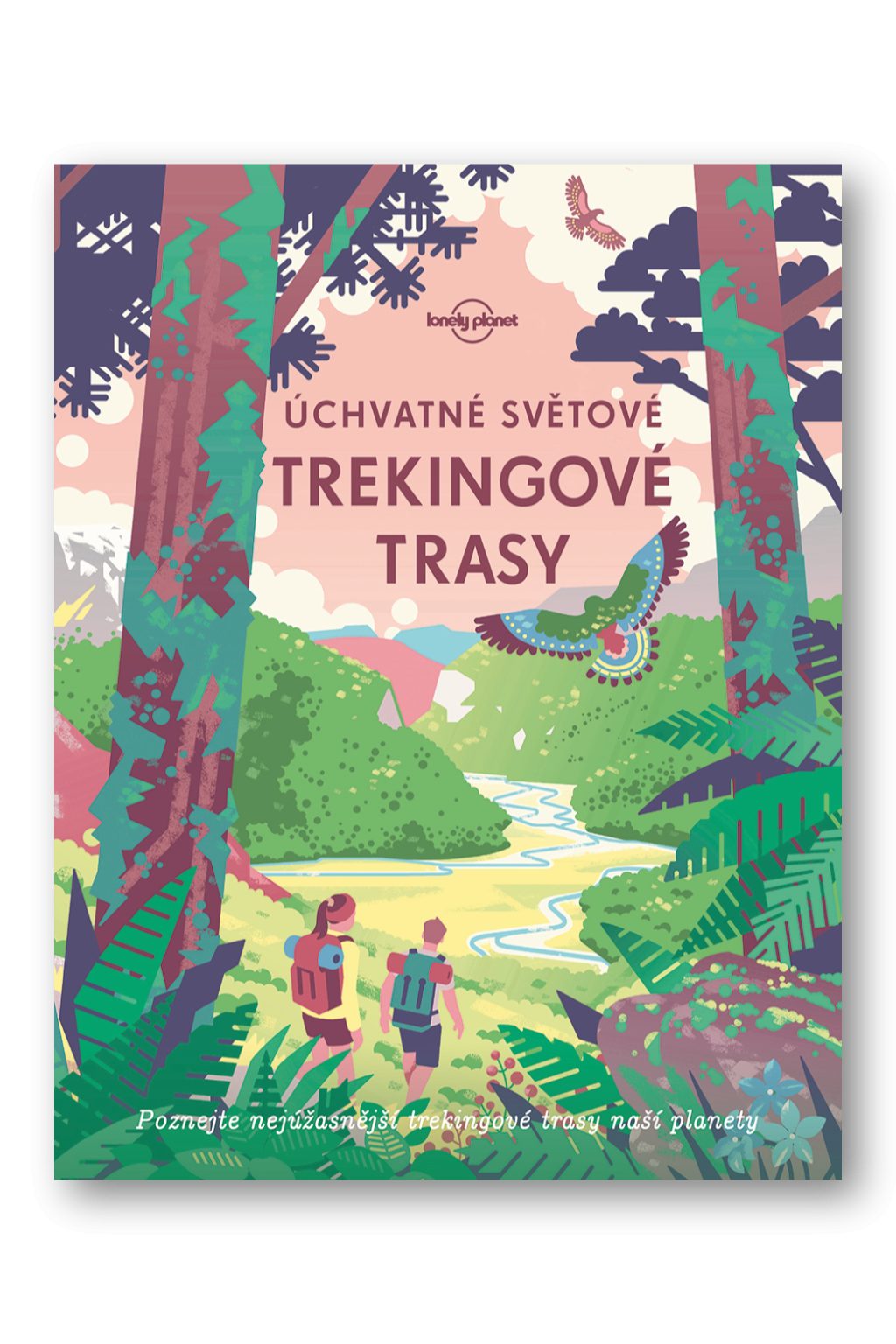 Úchvatné světové trekingové trasy